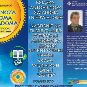 AUDIOBOOK - AUTOHIPNOZA ŚWIADOMA I NIEŚWIADOMA - SKUTECZNA TERAPIA TWOICH OGRANICZEŃ