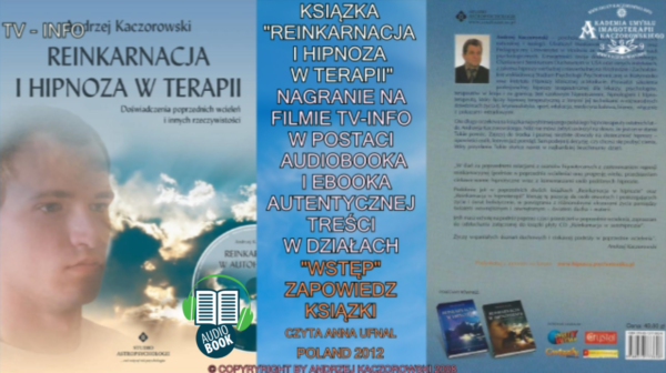 AUDIOBOOK REINKARNACJA I HIPNOZA W TERAPII - DOŚWIADCZENIA POPRZEDNICH WCIELEŃ I INNYCH RZECZYWISTOŚCI